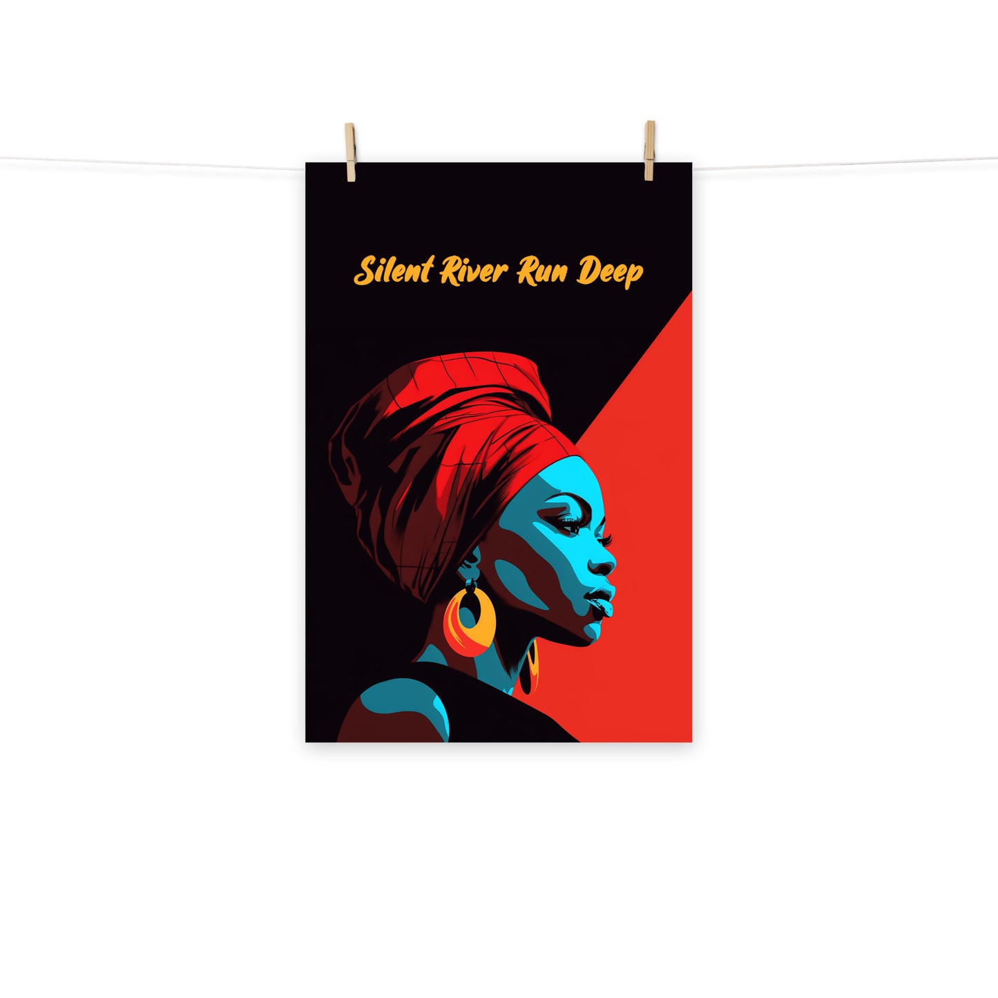 Digital wall art of a woman wearing a head wrap with the words "Silent River Run Deep", a common Jamaican colloquialism meaning to never underestimate a person who is quiet.